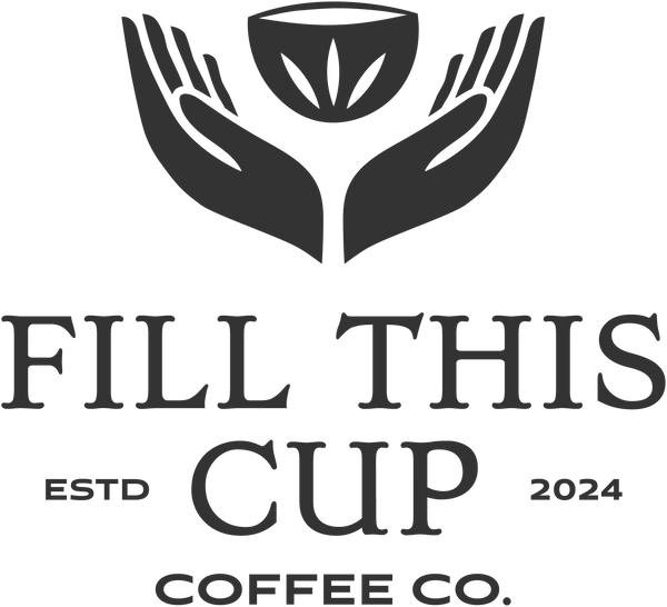 Fill This Cup Coffee Co